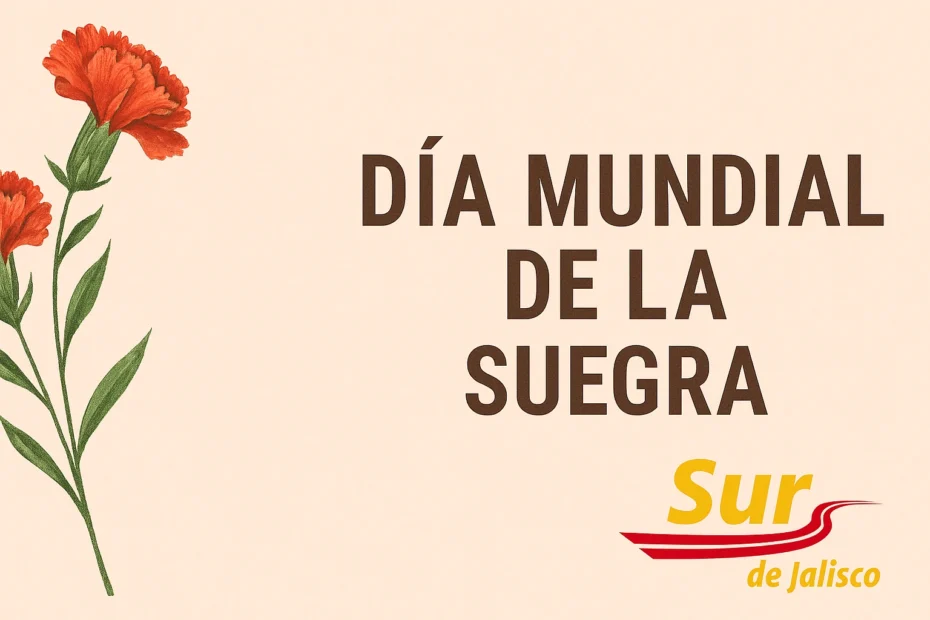 Día Mundial de la Suegra Sur de Jalisco