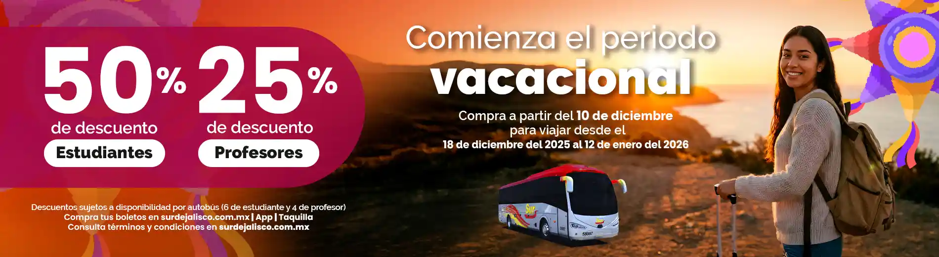 Descuentos de temporada 50% Estudiantes y 25% Profesores con Sur de Jalisco